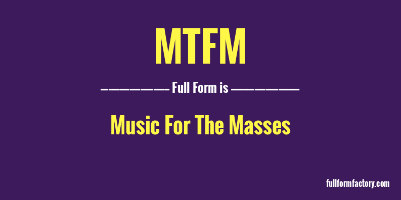 mtfm-full-form