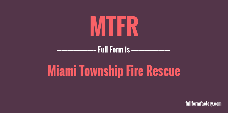 mtfr-full-form