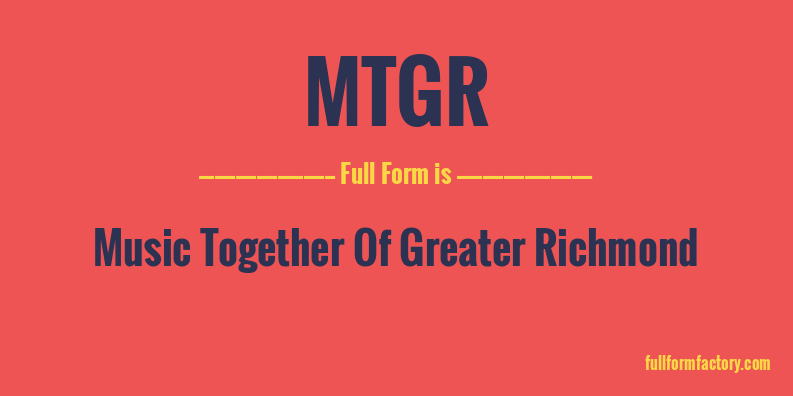mtgr-full-form