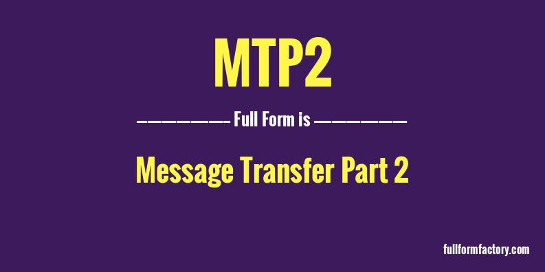 mtp2-full-form