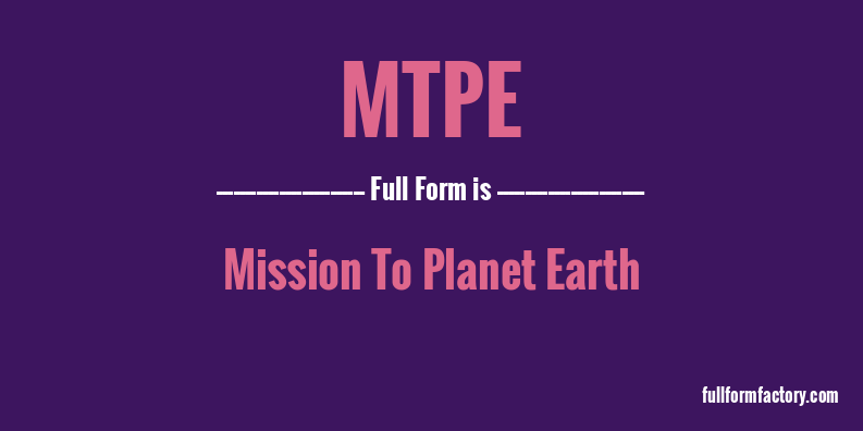 mtpe-full-form