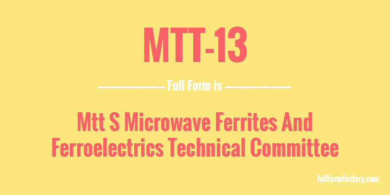 mtt-13-full-form
