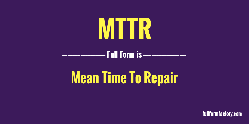 mttr-full-form