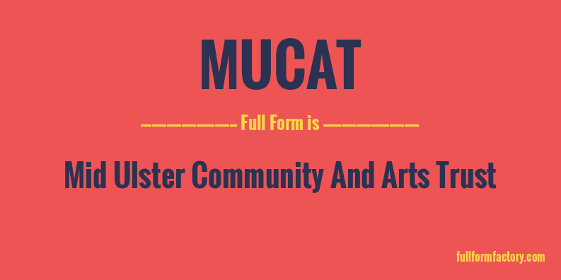 mucat-full-form