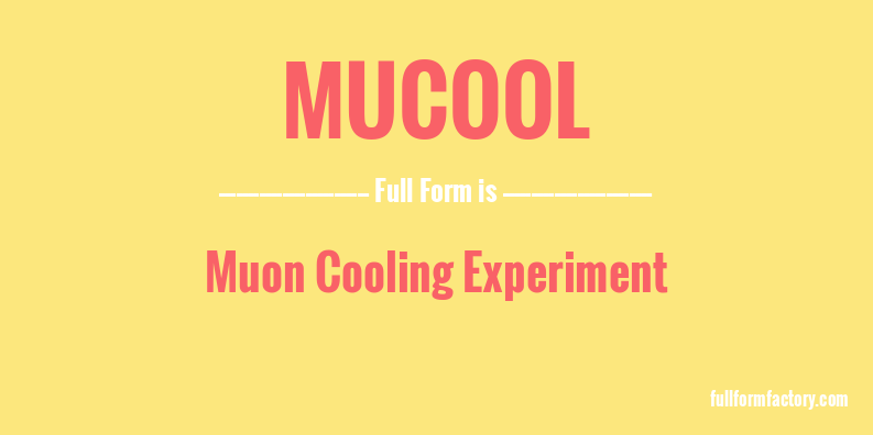 mucool-full-form