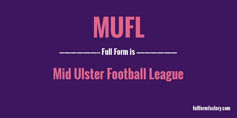 mufl-full-form