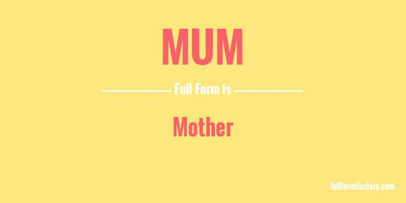 mum-full-form