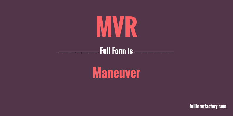 mvr-full-form