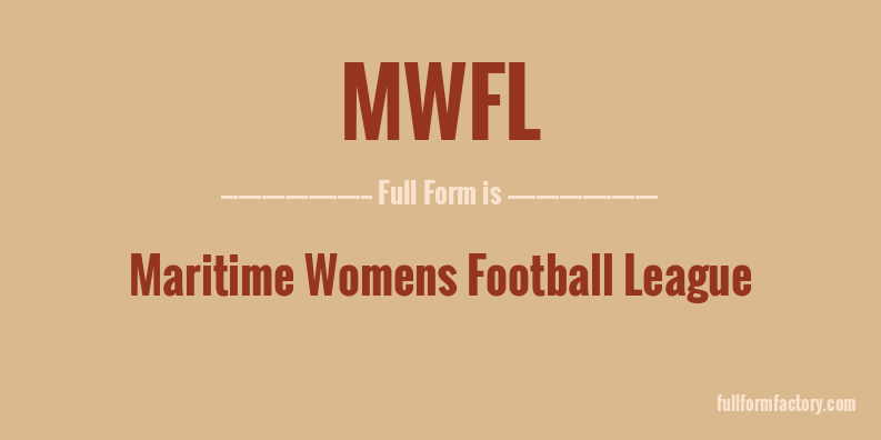 mwfl-full-form