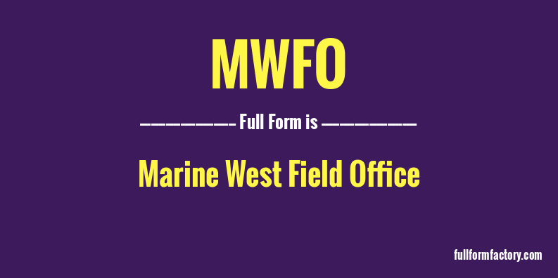 mwfo-full-form