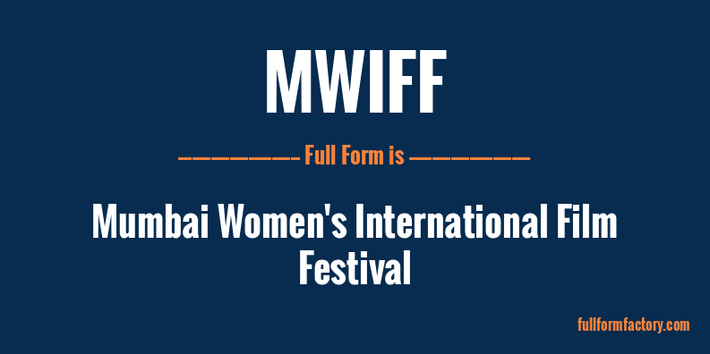 mwiff-full-form