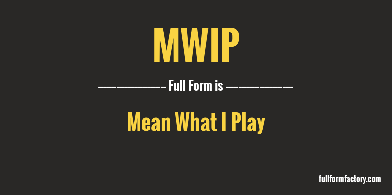 mwip-full-form