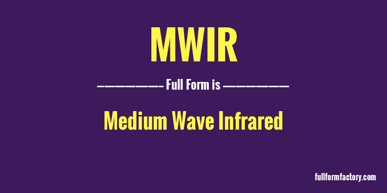 mwir-full-form