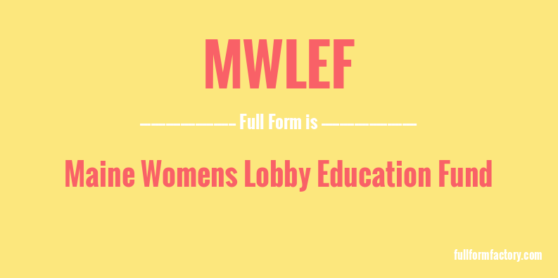 mwlef-full-form