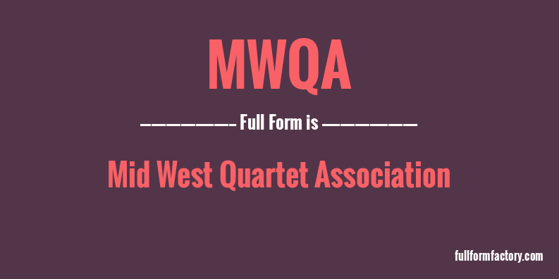mwqa-full-form