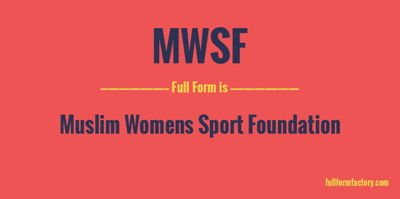 mwsf-full-form