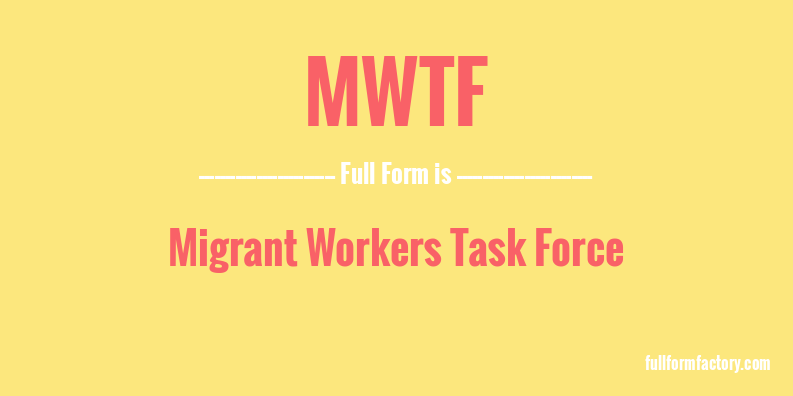 mwtf-full-form