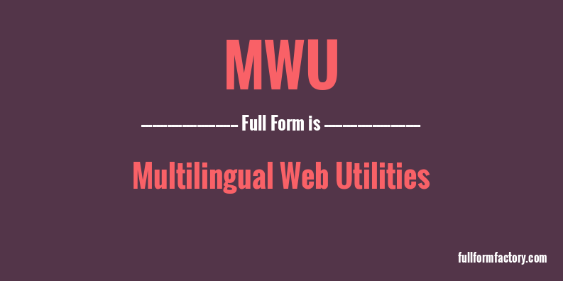 mwu-full-form