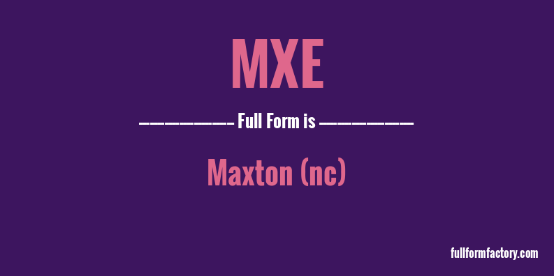 mxe-full-form