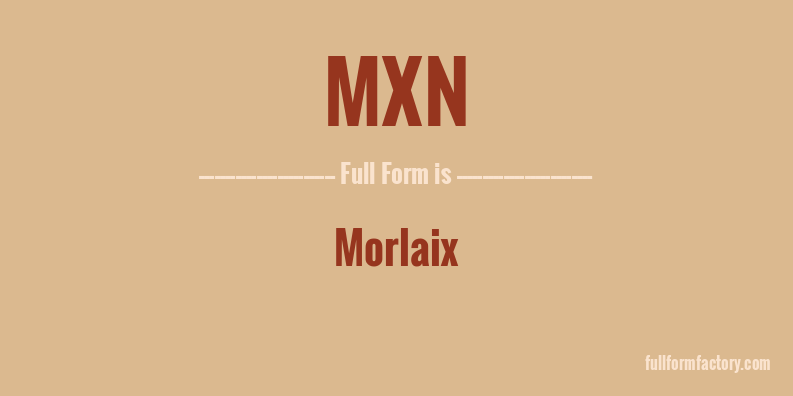 mxn-full-form