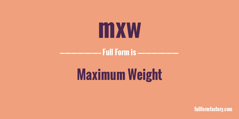 mxw-full-form