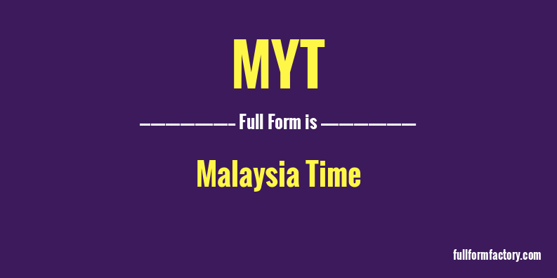 myt-full-form