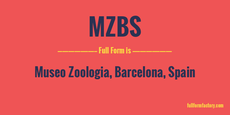 mzbs-full-form