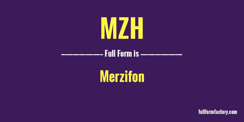 mzh-full-form