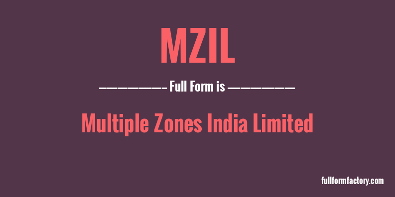 mzil-full-form