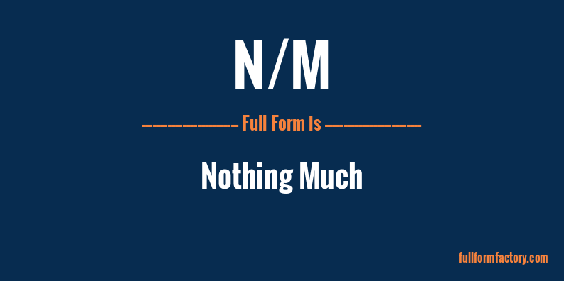 n/m-full-form