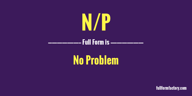 n/p-full-form