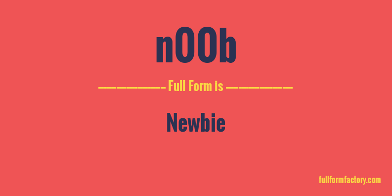 n00b-full-form