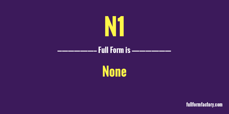 n1-full-form