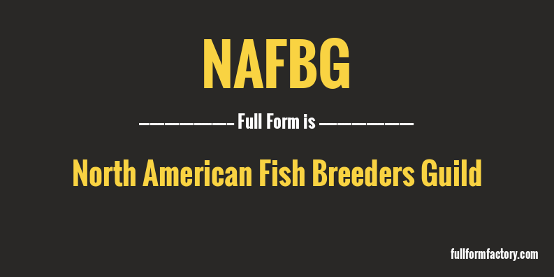 nafbg-full-form
