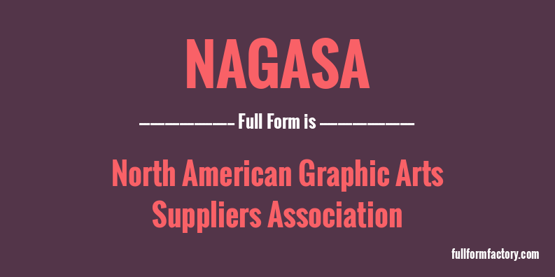 nagasa-full-form