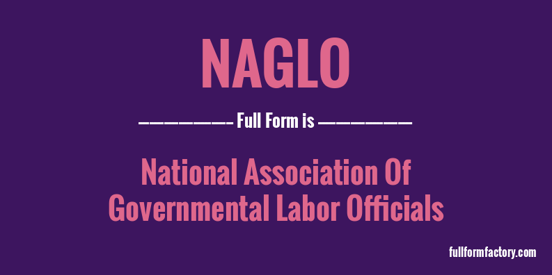 naglo-full-form