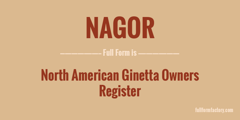 nagor-full-form