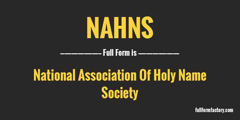 nahns-full-form