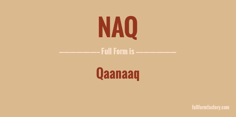 naq-full-form