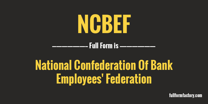 ncbef-full-form