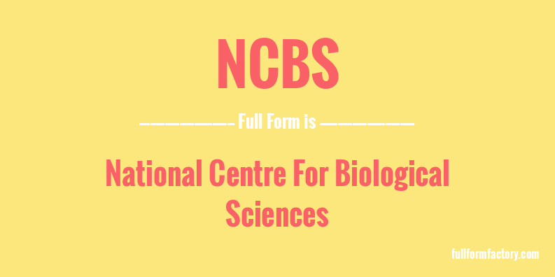 ncbs-full-form