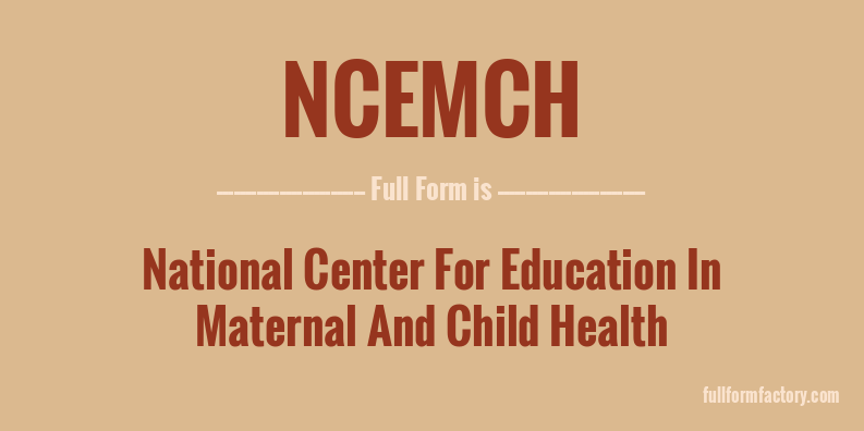 ncemch-full-form
