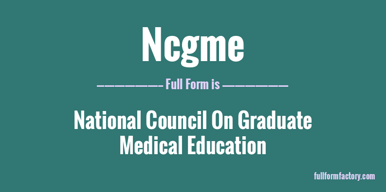 ncgme-full-form
