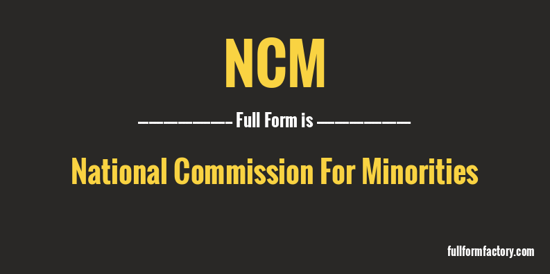 ncm-full-form