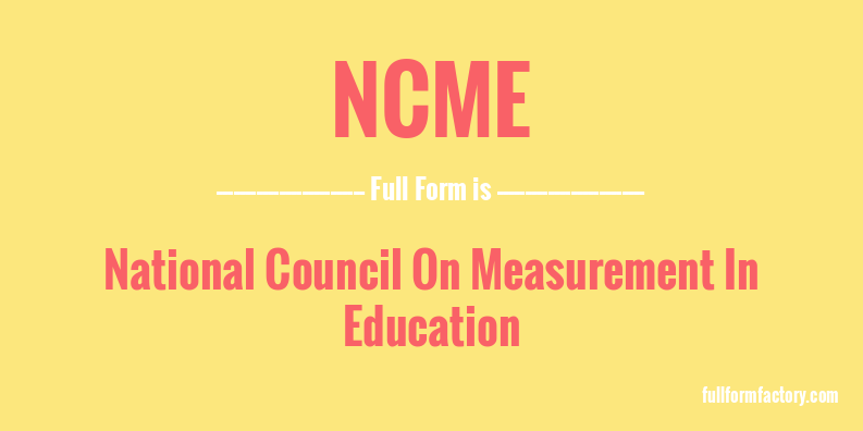 ncme-full-form