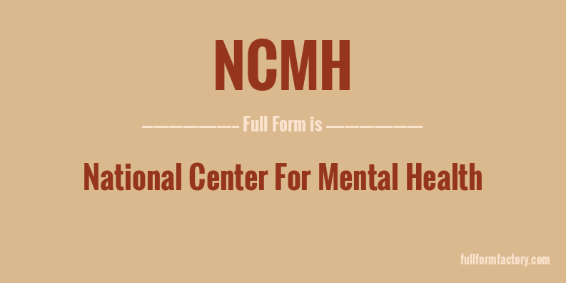 ncmh-full-form
