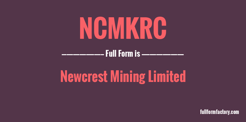 ncmkrc-full-form