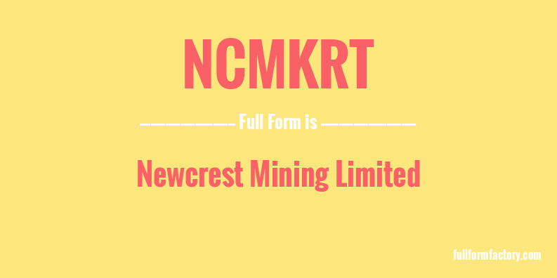 ncmkrt-full-form