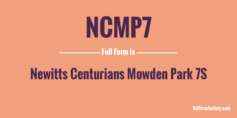 ncmp7-full-form