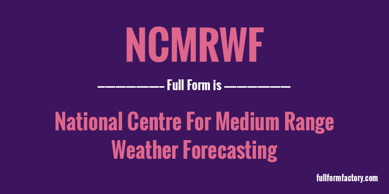 ncmrwf-full-form